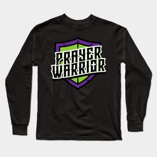 Prayer Warrior Long Sleeve T-Shirt